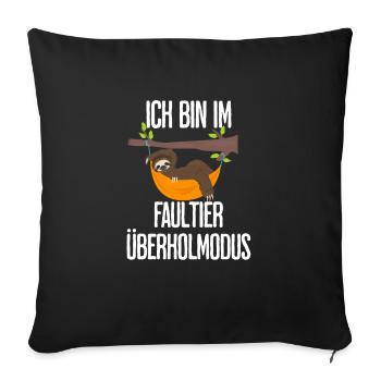 Faultier Überholmodus Büro Langschläfer Geschenk - Sofakissenbezug 45 x 45 cm - Schwarz - Vorne