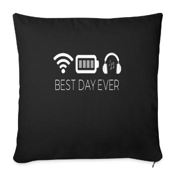 Funny Best Day Wifi Full Battery Music - Sofa pillowcase 17,3'' x 17,3'' (45 x 45 cm) - black - Front