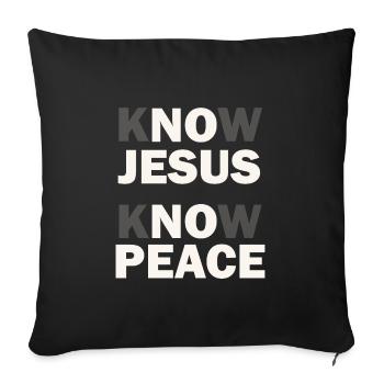 Inspirational Christian No Jesus No Peace - Sofakissenbezug 45 x 45 cm - Schwarz - Vorne