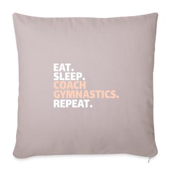GYMNASTICS COACH: eat, sleep, coach gymnastics, repea - Sofa pillowcase 17,3'' x 17,3'' (45 x 45 cm) - light taupe - Front