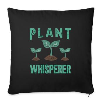 Plant Whisperer - Sofa pillowcase 17,3'' x 17,3'' (45 x 45 cm) - black - Front