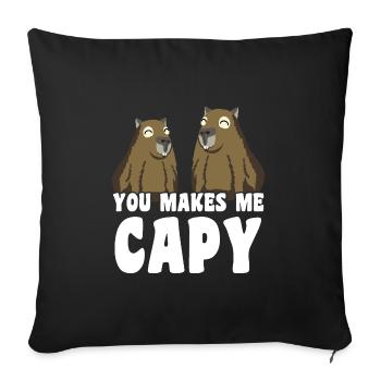 You makes me Capy Capybara saying - Sofa pillowcase 17,3'' x 17,3'' (45 x 45 cm) - black - Front