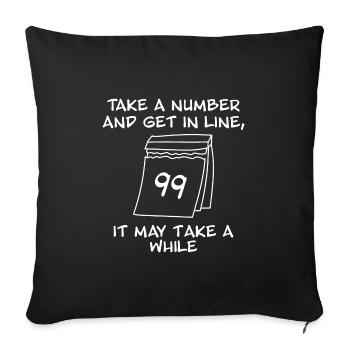 Draw a number and stand in line at the back - Sofa pillowcase 17,3'' x 17,3'' (45 x 45 cm) - black - Front