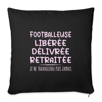 Footballer celebrates her retirement with humor cadea - Sofa pillowcase 17,3'' x 17,3'' (45 x 45 cm) - black - Front