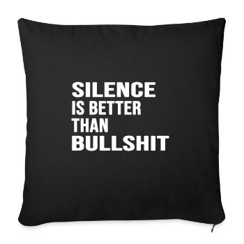 silence absolute silent statement anti bullshit - Sofa pillowcase 17,3'' x 17,3'' (45 x 45 cm) - black - Front
