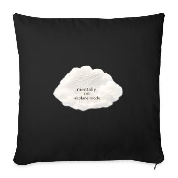 Mental airplane mode - Sofa pillowcase 17,3'' x 17,3'' (45 x 45 cm) - black - Front