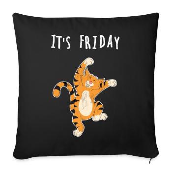 Freitag Katze Wochenende - Sofakissenbezug 45 x 45 cm - Schwarz - Vorne
