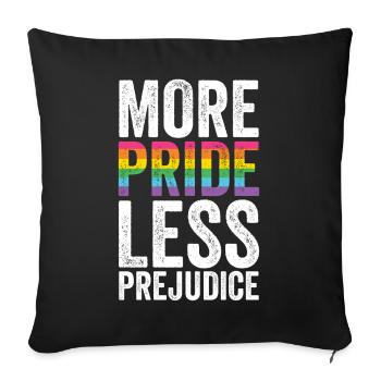 Pride Month LGBT - More Pride, Less Prejudice - Sofa pillowcase 17,3'' x 17,3'' (45 x 45 cm) - black - Front