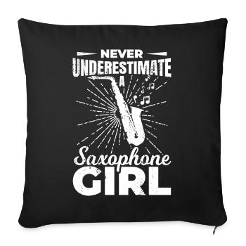Never underestimate a saxophone girl - Sofa pillowcase 17,3'' x 17,3'' (45 x 45 cm) - black - Front