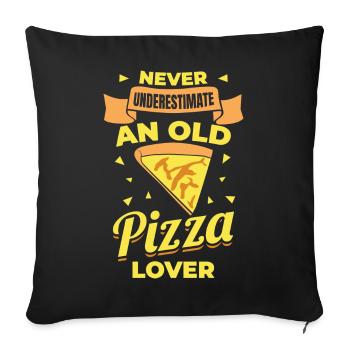 Never underestimate old pizza lovers - Sofa pillowcase 17,3'' x 17,3'' (45 x 45 cm) - black - Front