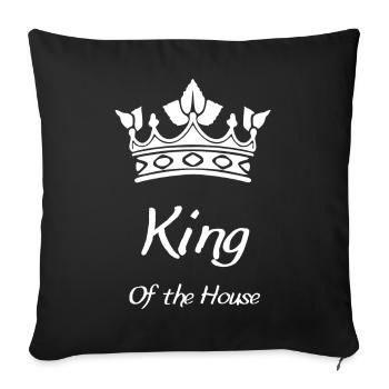 The King of the House - design Inspired by Royalty - Sofa pillowcase 17,3'' x 17,3'' (45 x 45 cm) - black - Front