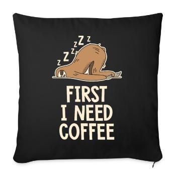 D'abord j'ai besoin d'un café humour drôle - Housse de coussin décorative 45 x 45 cm - noir - Devant
