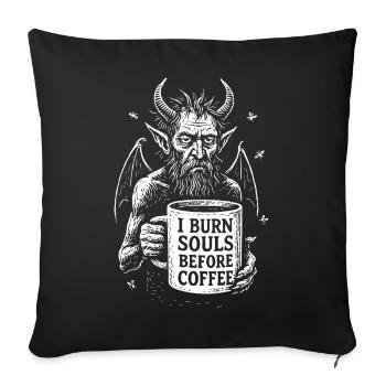 Devil with Coffee Mug I Burn Souls Before Coffee - Sofa pillowcase 17,3'' x 17,3'' (45 x 45 cm) - black - Front