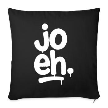Jo eh – Mundart Spruch Wien Österreich Bayern - Sofakissenbezug 45 x 45 cm - Schwarz - Vorne