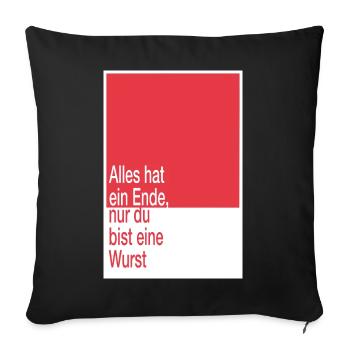 Tout a une fin, tu es un saucisson - Housse de coussin décorative 45 x 45 cm - noir - Devant