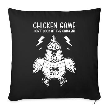 Chicken Game Don't look at the chicken Game over - Sofa pillowcase 17,3'' x 17,3'' (45 x 45 cm) - black - Front