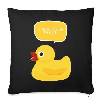 Feathered. Focused. Fabulous Duck Design - Sofa pillowcase 17,3'' x 17,3'' (45 x 45 cm) - black - Front
