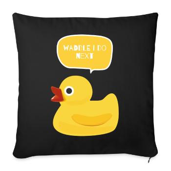 Waddle I Do Next Duck Design - Sofa pillowcase 17,3'' x 17,3'' (45 x 45 cm) - black - Front