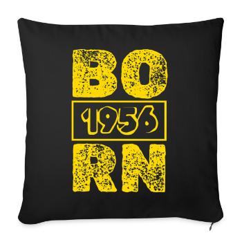 Born in 1956 - Sofa pillowcase 17,3'' x 17,3'' (45 x 45 cm) - black - Front