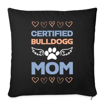 Motif de maman Bouledogue certifiée - Housse de coussin décorative 45 x 45 cm - noir - Devant