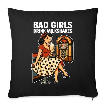 50s Pin-Up: Bad Girls Drink Milkshakes Rockabilly - Sofakissenbezug 45 x 45 cm - Schwarz - Vorne