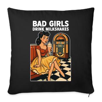 50s Pin-Up: Bad Girls Drink Milkshakes Rockabilly - Sofakissenbezug 45 x 45 cm - Schwarz - Vorne
