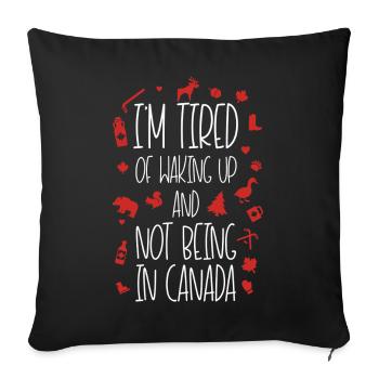 Fatigué de ne pas être au Canada Devis Design - Housse de coussin décorative 45 x 45 cm - noir - Devant