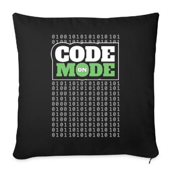 Code Mode On - Programming Software Engineer Coder - Sofa pillowcase 17,3'' x 17,3'' (45 x 45 cm) - black - Front