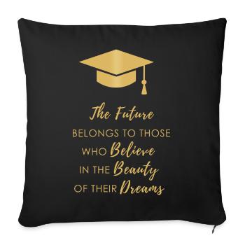 The future belongs to the dreamers - Sofa pillowcase 17,3'' x 17,3'' (45 x 45 cm) - black - Front
