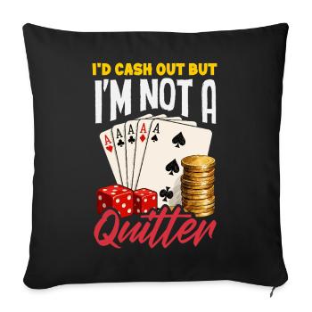 Don't Give Up Poker Casino Dice Card Game - Sofa pillowcase 17,3'' x 17,3'' (45 x 45 cm) - black - Front