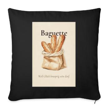 Baguette Weil Glück Knusprig Sein Darf - Sofakissenbezug 45 x 45 cm - Schwarz - Vorne