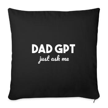 Dad GPT Papa Künstliche Intelligenz Geschenkidee - Sofakissenbezug 45 x 45 cm - Schwarz - Vorne