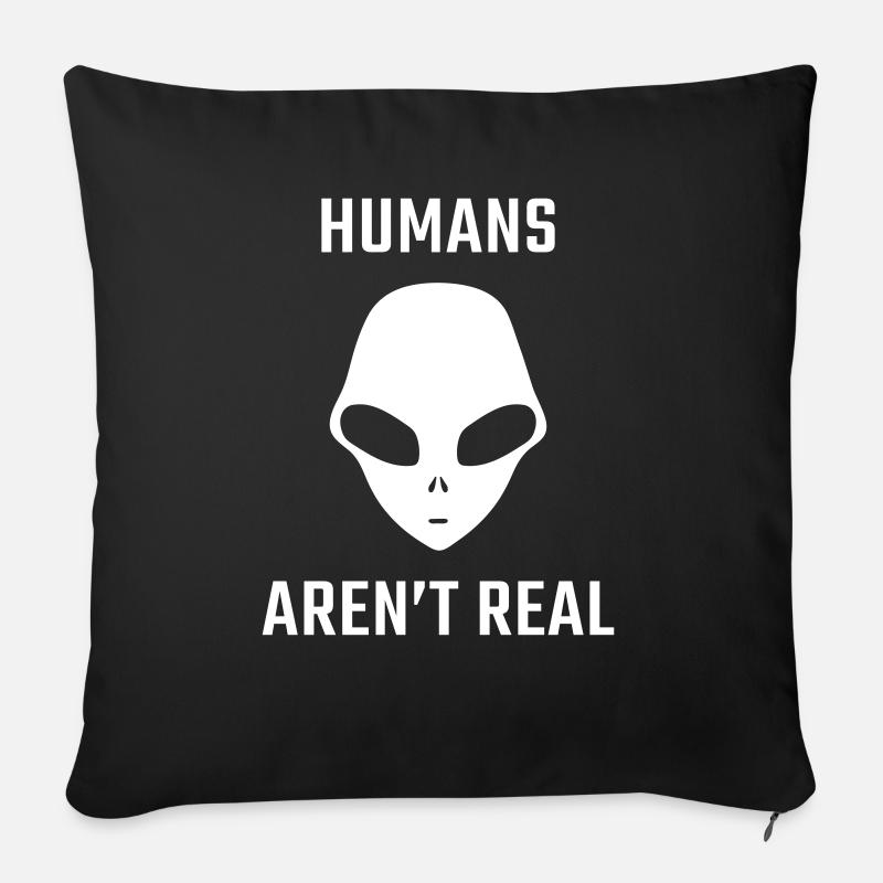 Mensch Außerirdisch Real - Human Alien Real - Sofakissenbezug 45 x 45 cm - Schwarz