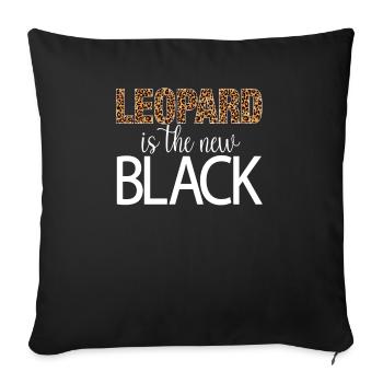 Leopard ist das neue Schwarz - Sofakissenbezug 45 x 45 cm - Schwarz - Vorne