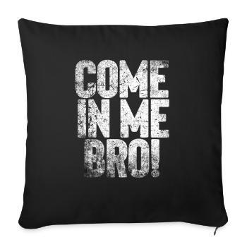 VIENS EN MOI BRO! - Housse de coussin décorative 45 x 45 cm - noir - Devant