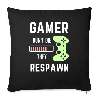 Gamer Joystick Gaming Controller Respawn Saying 1 - Sofa pillowcase 17,3'' x 17,3'' (45 x 45 cm) - black - Front