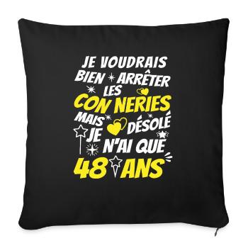 connerie 48 ans / humour anniversaire 48 ans - Housse de coussin décorative 45 x 45 cm - noir - Devant