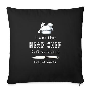 I am the Head Chef - Sofa pillowcase 17,3'' x 17,3'' (45 x 45 cm) - black - Front