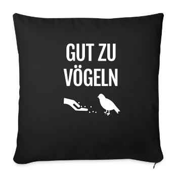 Gut zu Vögeln - Sofakissenbezug 45 x 45 cm - Schwarz - Vorne