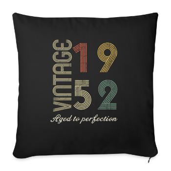 72 Year Old Birthday Gift - 1952 - Sofa pillowcase 17,3'' x 17,3'' (45 x 45 cm) - black - Front