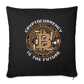 Cryptocurrency Is The Future 8 - Sofakissenbezug 45 x 45 cm - Schwarz - Vorne