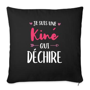 Je suis une Kiné qui déchire - Housse de coussin décorative 45 x 45 cm - noir - Devant