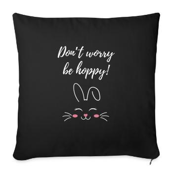 Ne vous inquiétez pas, soyez houblonné cadeau - Housse de coussin décorative 45 x 45 cm - noir - Devant