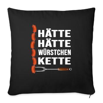 Grillen "hätte hätte Würstchenkette" Grillmeister - Sofakissenbezug 45 x 45 cm - Schwarz - Vorne