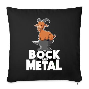 Bock auf Metal - Sofakissenbezug 45 x 45 cm - Schwarz - Vorne