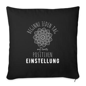 POSITIVE EINSTELLUNG MINDSET Motivation - Sofakissenbezug 45 x 45 cm - Schwarz - Vorne