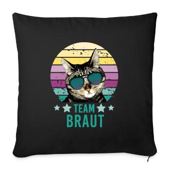 Team Braut Katze JGA Junggesellinnenabschied 2 - Sofakissenbezug 45 x 45 cm - Schwarz - Vorne
