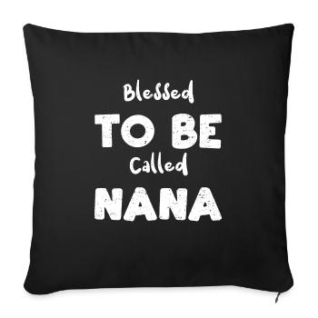 Bénie d’être appelée Nana - Housse de coussin décorative 45 x 45 cm - noir - Devant