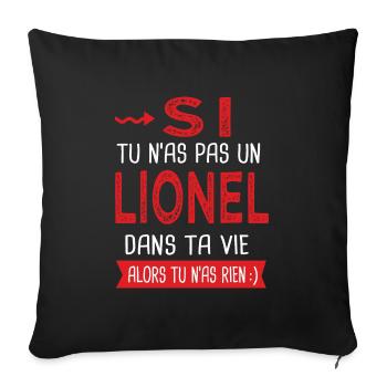 Lionel Si tu n as pas un lionel Cadeau Humour - Housse de coussin décorative 45 x 45 cm - noir - Devant