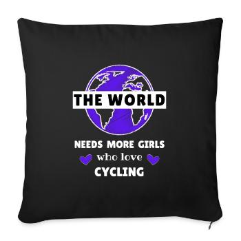 The world needs more girls who love cycling - Sofa pillowcase 17,3'' x 17,3'' (45 x 45 cm) - black - Front